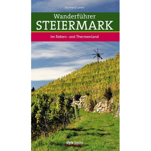 Reinhard Lamm - Wanderführer Steiermark