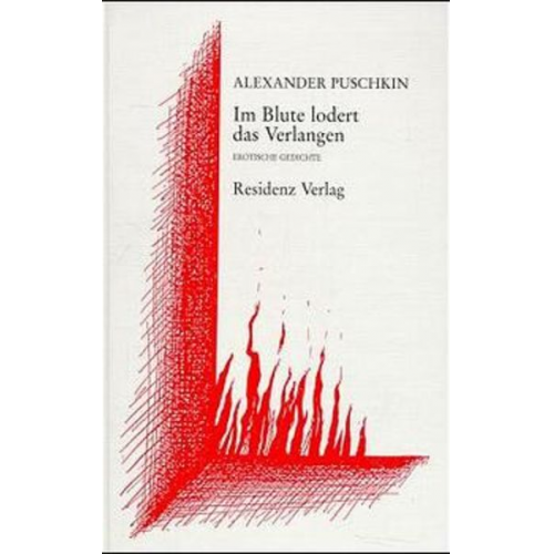 Alexander S. Puschkin - Im Blute lodert das Verlangen