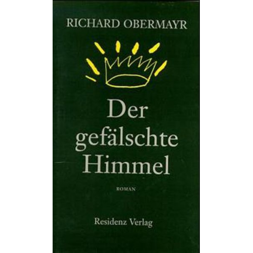 Richard Obermayr - Der gefälschte Himmel