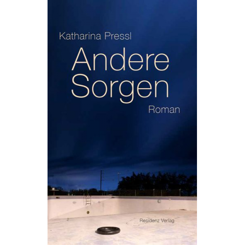 Katharina Pressl - Andere Sorgen