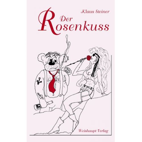 Klaus Steiner - Der Rosenkuss