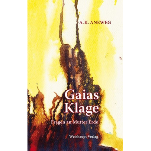 A. K. Aneweg - Gaias Klage