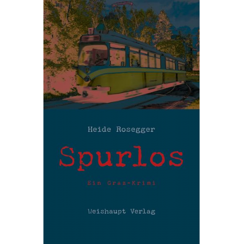 Heide Rosegger - Spurlos