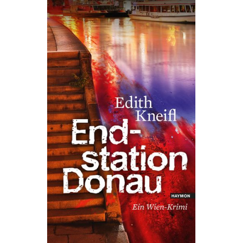 Edith Kneifl - Endstation Donau / Katharina Kafka & Orlando Bd.4