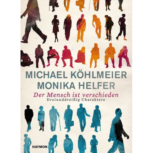 Michael Köhlmeier Monika Helfer - Der Mensch ist verschieden