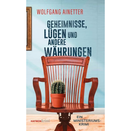 Wolfgang Ainetter - Geheimnisse, Lügen und andere Währungen