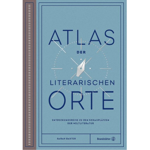 Sarah Baxter - Atlas der literarischen Orte