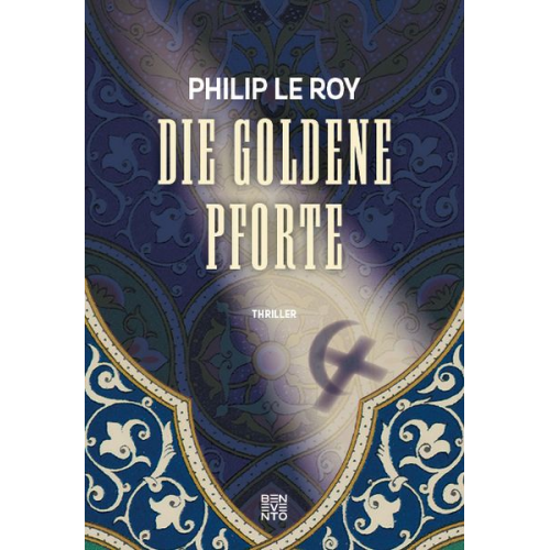 Philip Le Roy - Die goldene Pforte