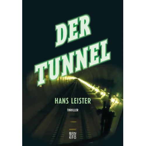 Hans Leister - Der Tunnel