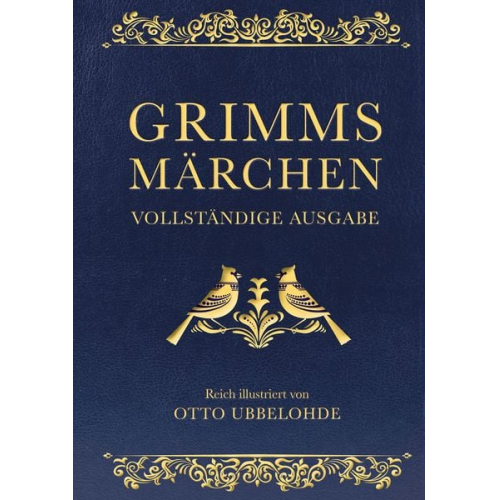 Jacob Grimm Wilhelm Grimm - Grimms Märchen (Cabra-Lederausgabe)