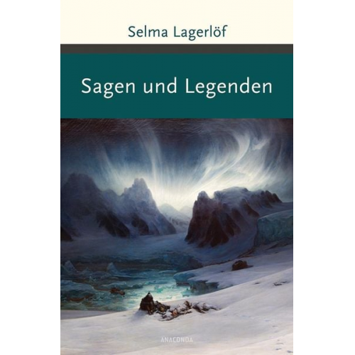 Selma Lagerlöf - Sagen und Legenden