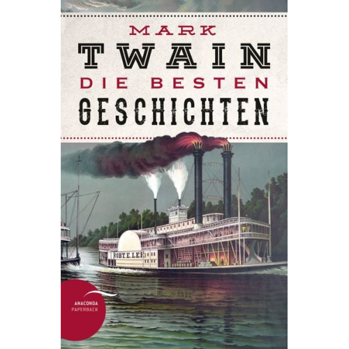 Mark Twain - Mark Twain - Die besten Geschichten