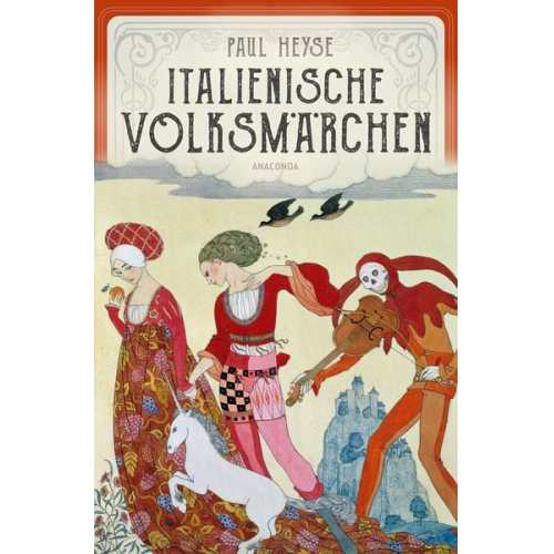 Paul Heyse - Italienische Volksmärchen. Mit stimmungsvollen Illustrationen von Max Wechsler