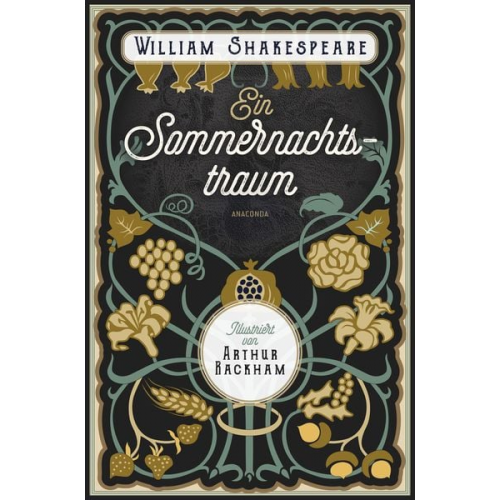 William Shakespeare - Ein Sommernachtstraum. Illustriert von Arthur Rackham