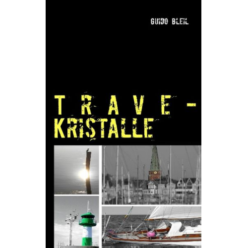 Guido Bleil - Trave-Kristalle