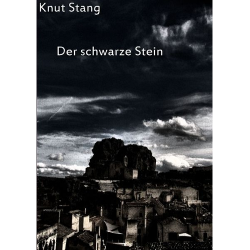 Knut Stang - Der schwarze Stein