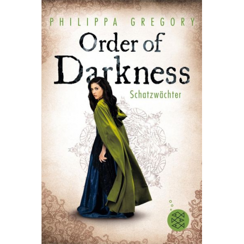 Philippa Gregory - Schatzwächter / Order of Darkness Bd.3