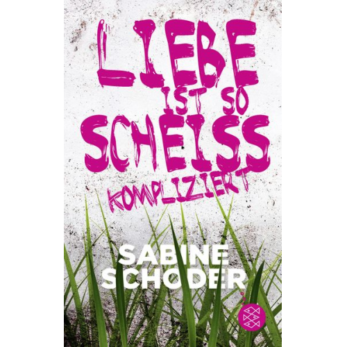 Sabine Schoder - Liebe ist so scheißkompliziert