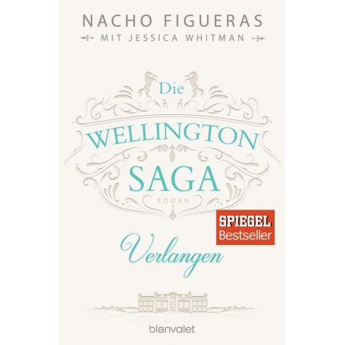 Nacho Figueras Jessica Whitman - Die Wellington-Saga - Verlangen