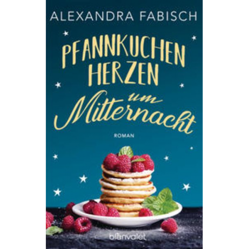 Alexandra Fabisch - Pfannkuchenherzen um Mitternacht