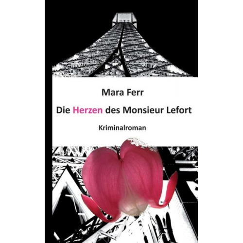 Mara Ferr - Die Herzen des Monsieur Lefort