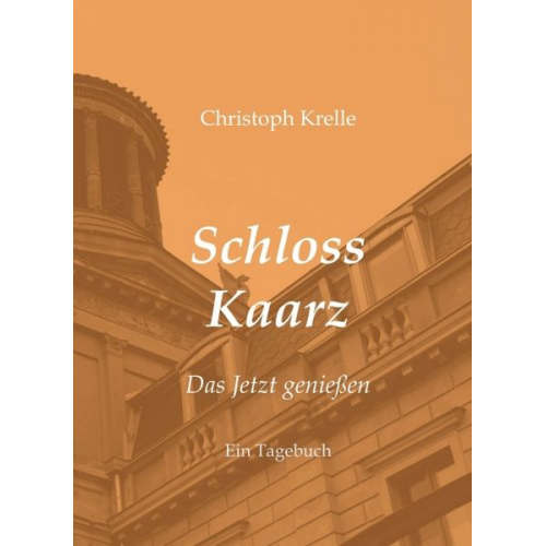 Christoph Krelle - Schloss Kaarz