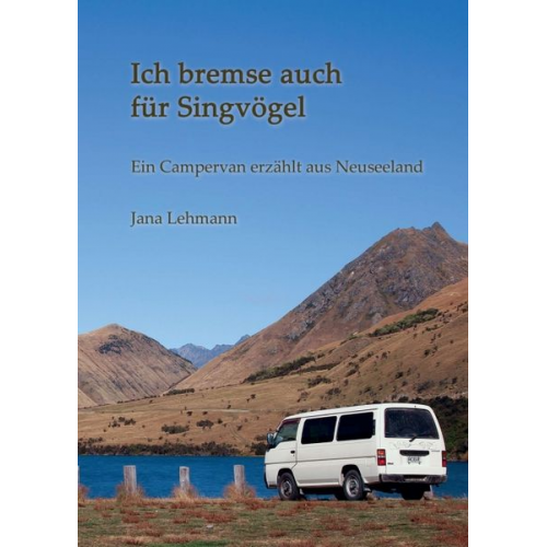 Jana Lehmann - Ich bremse auch für Singvögel