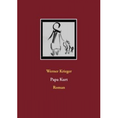 Werner Krieger - Papa Kurt