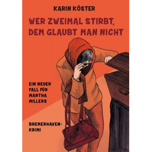 Karin Köster - Wer zweimal stirbt, dem glaubt man nicht