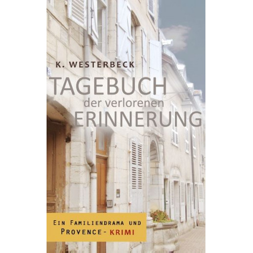 Kerstin Westerbeck - Tagebuch der verlorenen Erinnerung