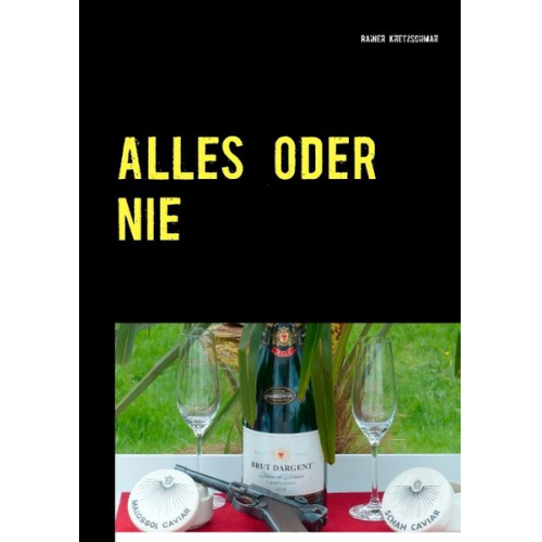 Rainer Kretzschmar - Alles oder nie