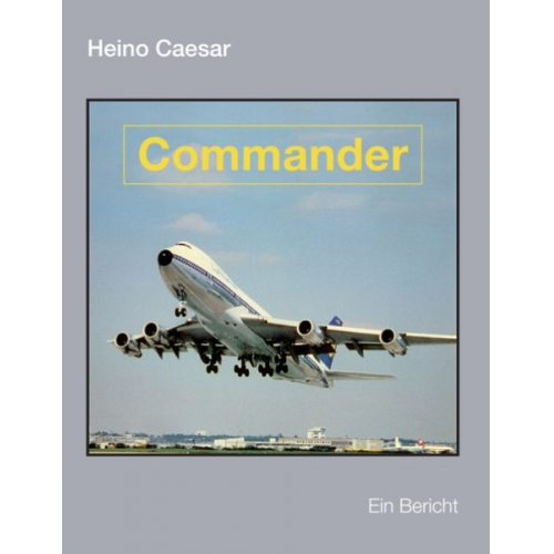 Heino Caesar - Commander (Buch III)