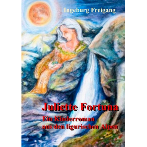 Ingeburg Freigang - Juliette Fortuna