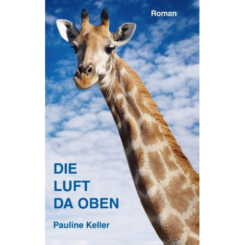 Pauline Keller - Die Luft da oben