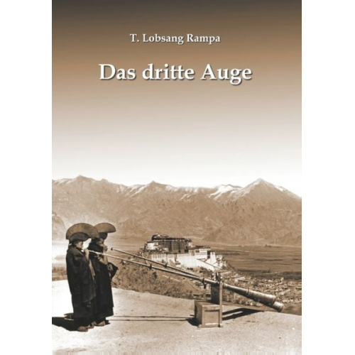 T. Lobsang Rampa - Das dritte Auge