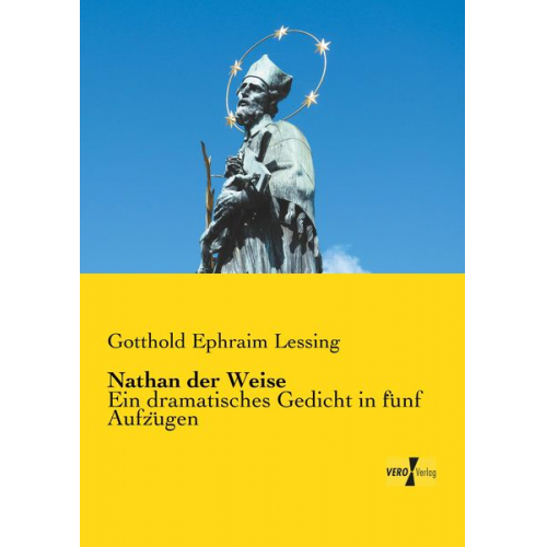 Gotthold Ephraim Lessing - Nathan der Weise