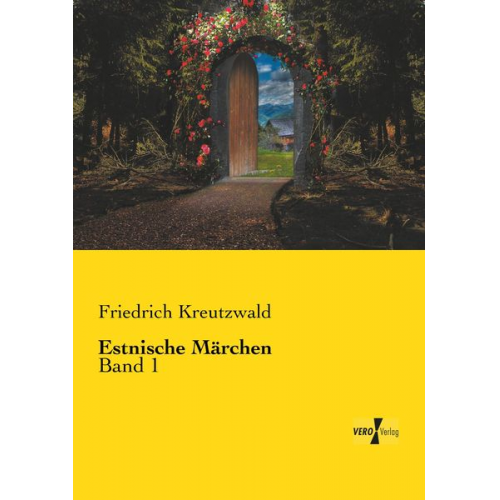 Friedrich Kreutzwald - Estnische Märchen