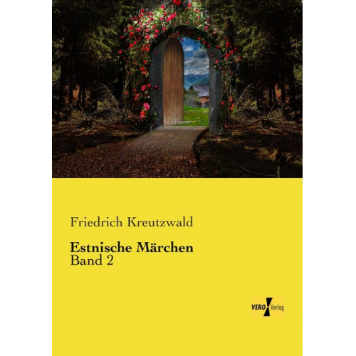 Friedrich Kreutzwald - Estnische Märchen