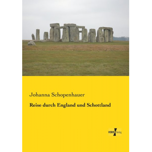 Johanna Schopenhauer - Reise durch England und Schottland