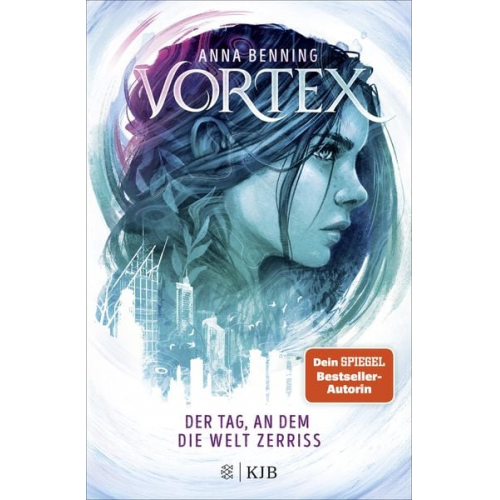 Anna Benning - Vortex – Der Tag, an dem die Welt zerriss