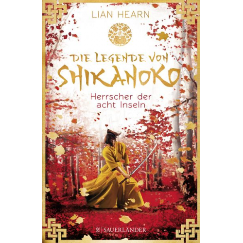 Lian Hearn - Die Legende von Shikanoko – Herrscher der acht Inseln