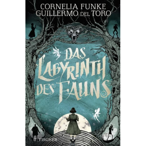 Cornelia Funke Guillermo del Toro - Das Labyrinth des Fauns