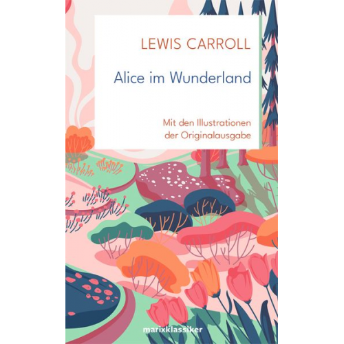 Lewis Carroll - Alice im Wunderland