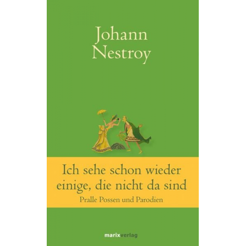 Johann Nestroy - Ich sehe schon wieder einige, die nicht da sind