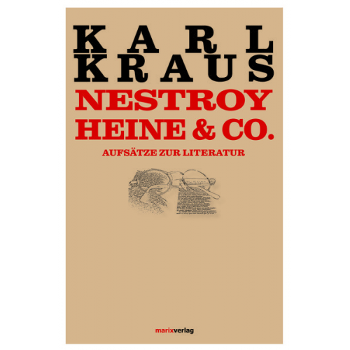 Karl Kraus - Nestroy, Heine & Co.