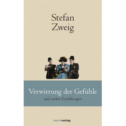 Stefan Zweig - Verwirrung der Gefühle