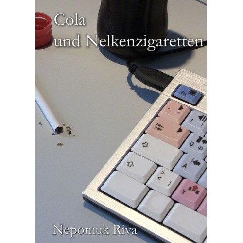 Nepomuk Riva - Cola und Nelkenzigaretten