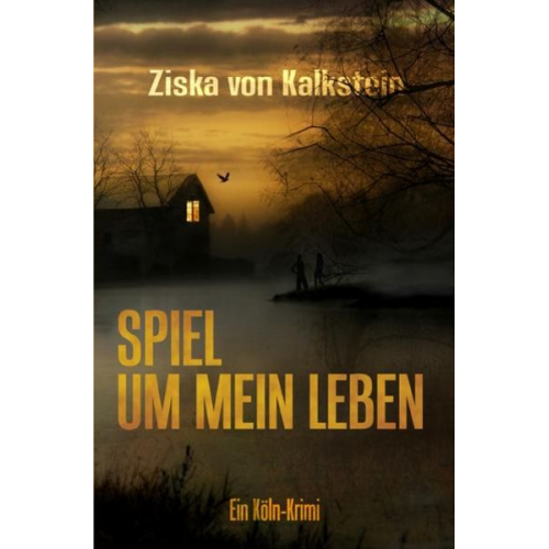 Ziska Kalkstein - Spiel um mein Leben