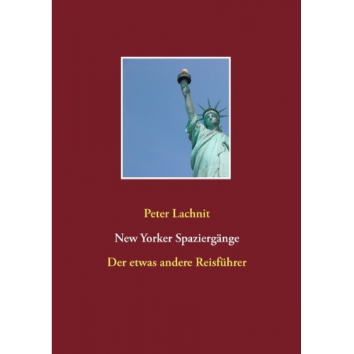 Peter Lachnit - New Yorker Spaziergänge