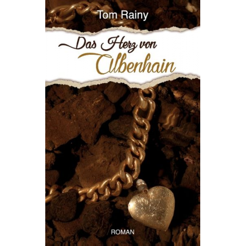 Tom Rainy - Das Herz von Albenhain